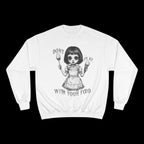 Fear of Dolls Champion Sweatshirt